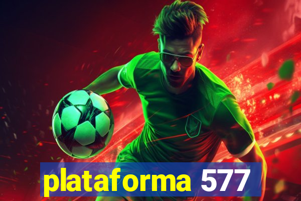 plataforma 577